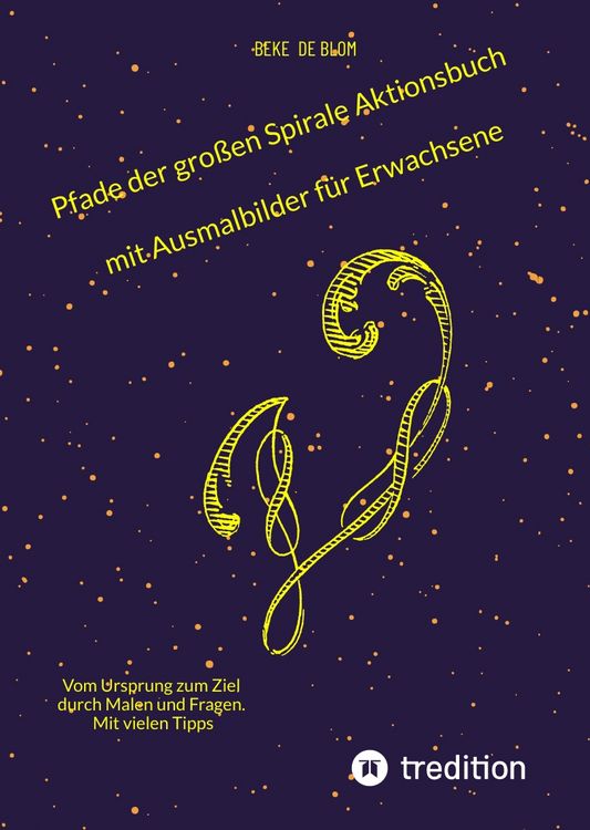 Produktbild: Pfade der gro&szlig;en Spirale Aktionsbuch mit Ausmalbilder f&uuml;r Erwachsene