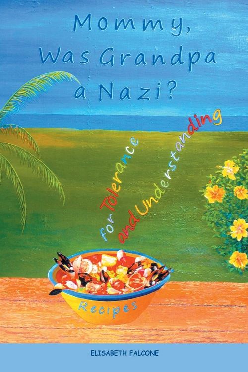 Produktbild: Mommy, Was Grandpa a Nazi?
