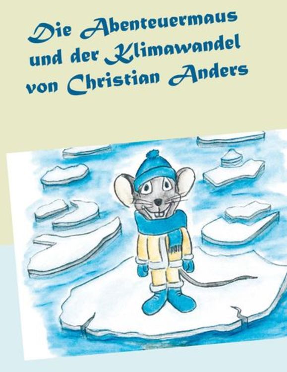 Produktbild: Die Abenteuermaus und der Klimawandel