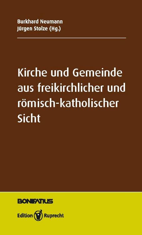 Produktbild: Kirche und Gemeinde in freikirchlicher und r&ouml;misch-katholischer Sicht