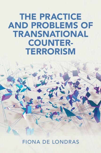 Produktbild: The Practice and Problems of Transnational Counter-Terrorism