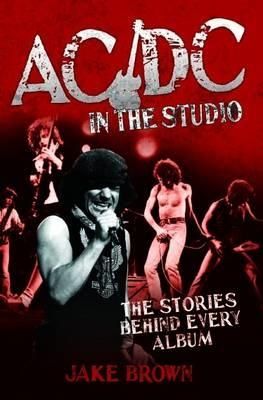 Produktbild: AC/DC in the Studio - The Stories Behind Every Album