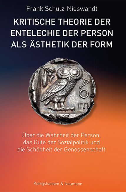 Produktbild: Kritische Theorie der Entelechie der Person als &Auml;sthetik der Form