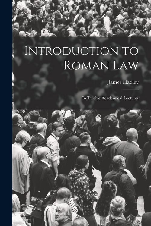 Produktbild: Introduction to Roman Law: In Twelve Academical Lectures