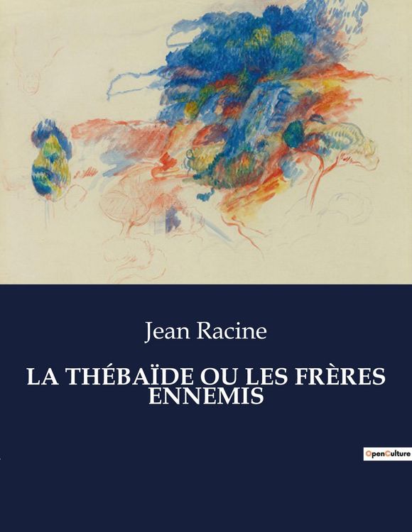 Produktbild: La Th&eacute;ba&iuml;de Ou Les Fr&egrave;res Ennemis