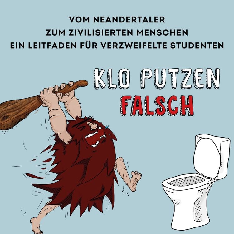 The Caveman Inside. Der Survival-Guide für die erste eigene Wohnung.