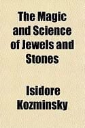 Produktbild: The Magic and Science of Jewels and Stones