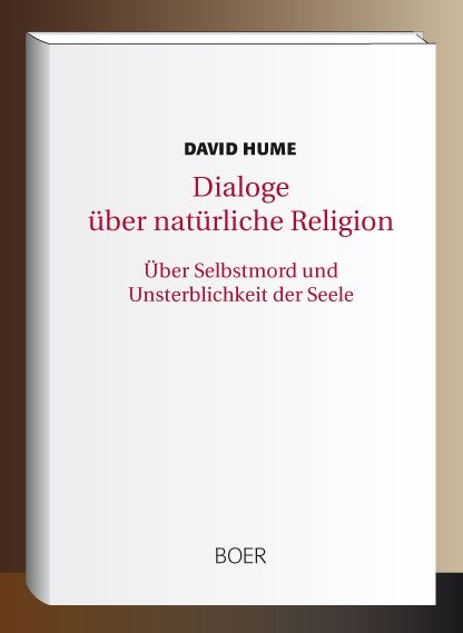 Produktbild: Dialoge &uuml;ber nat&uuml;rliche Religion. &Uuml;ber Selbstmord und Unsterblichkeit der Seele