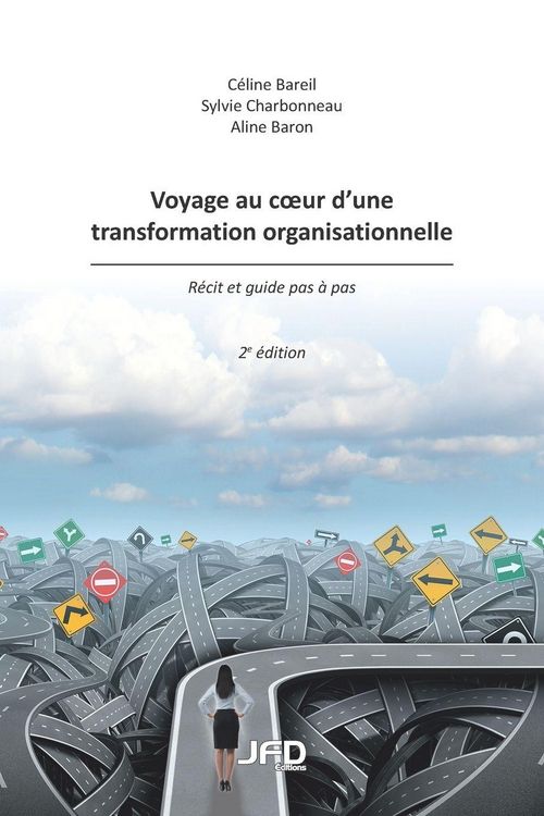 Produktbild: Voyage au coeur d'une transformation organisationnelle - 2e &eacute;dition