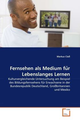 Produktbild: Cla&szlig;, M: Fernsehen als Medium fu&uml;r Lebenslanges Lernen