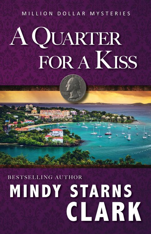 Produktbild: A Quarter for a Kiss (The Million Dollar Mysteries, #4)