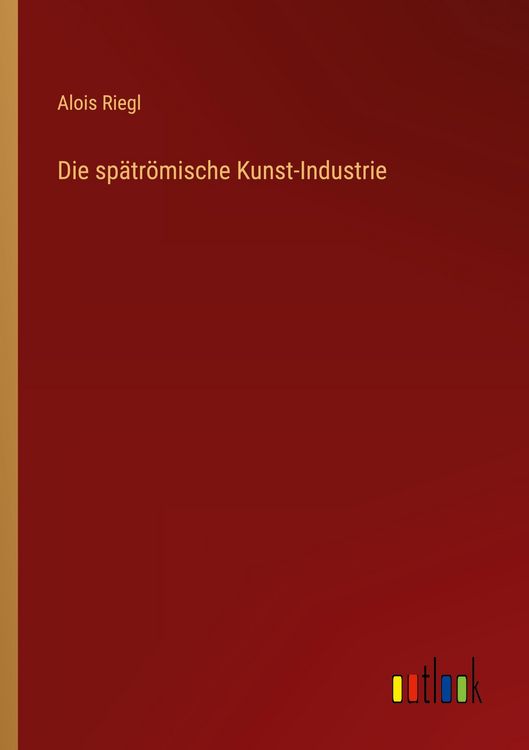 Produktbild: Die sp&auml;tr&ouml;mische Kunst-Industrie