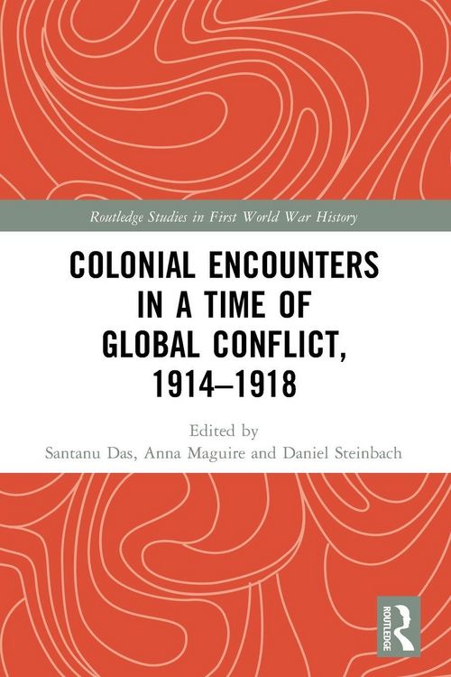 Produktbild: Colonial Encounters in a Time of Global Conflict, 1914-1918