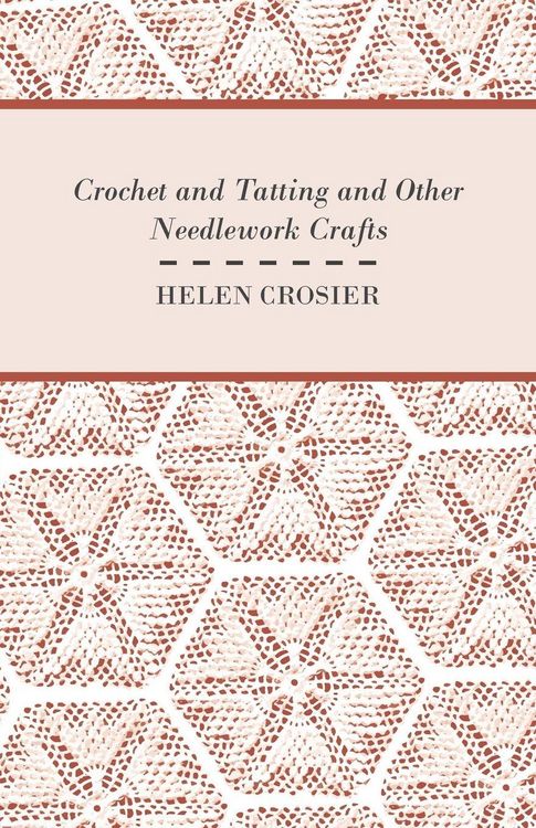 Produktbild: Crochet And Tatting And Other Needlework Crafts