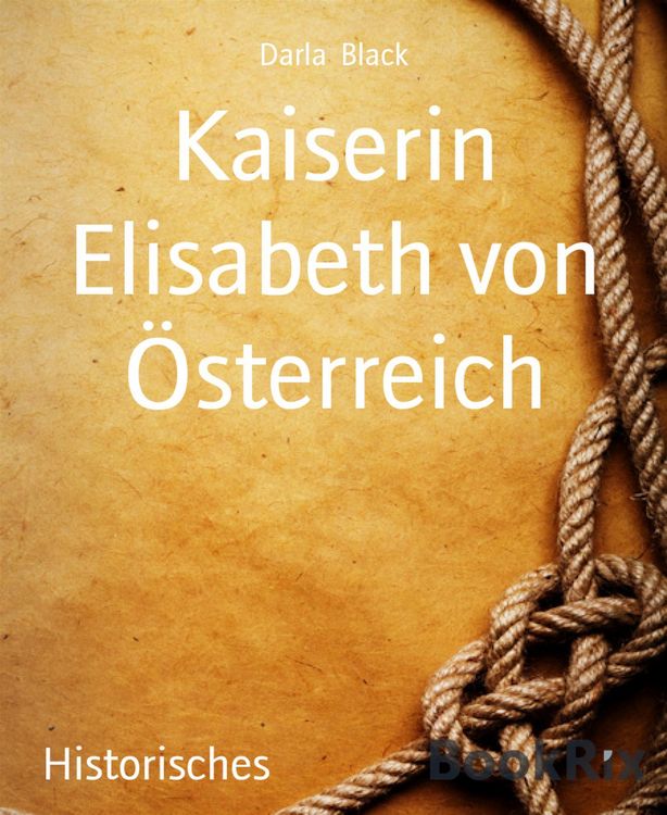 Produktbild: Kaiserin Elisabeth von &Ouml;sterreich