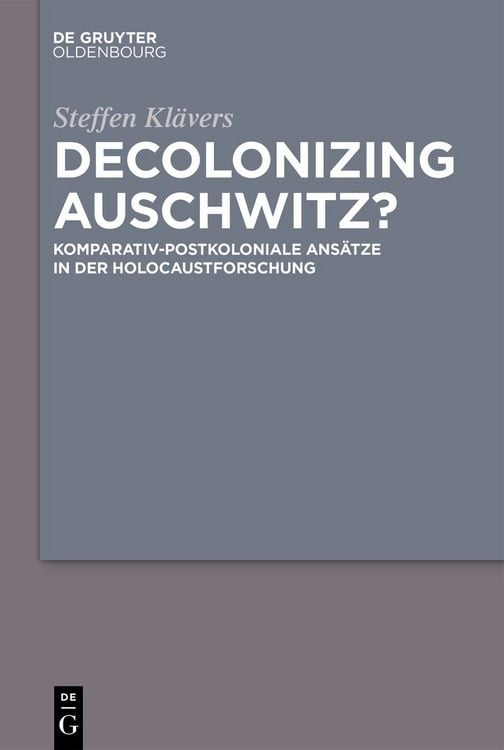 Produktbild: Decolonizing Auschwitz?