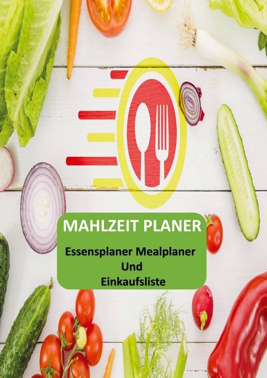 Produktbild: Mahlzeit Planer: Essensplaner Mealplaner und Einkaufsliste