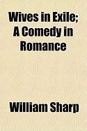 Produktbild: Wives in Exile; A Comedy in Romance