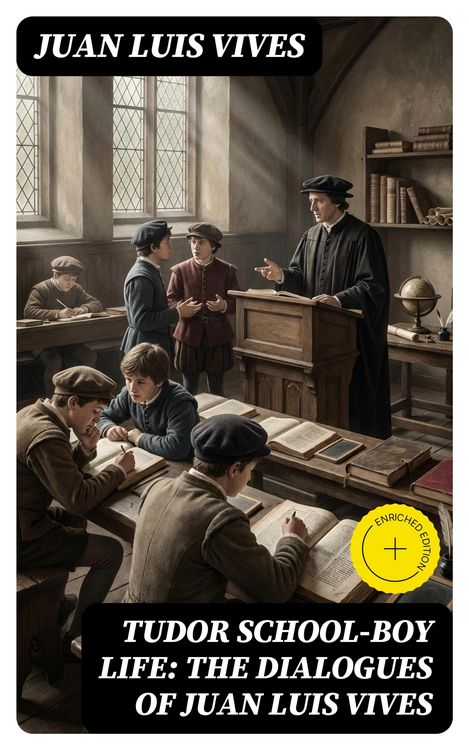 Produktbild: Tudor school-boy life: the dialogues of Juan Luis Vives