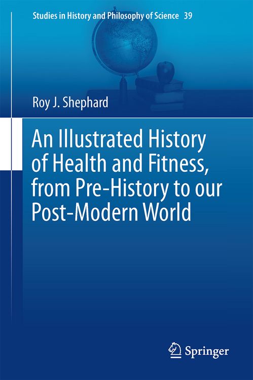 Produktbild: An Illustrated History of Health and Fitness, from Pre-History to our Post-Modern World