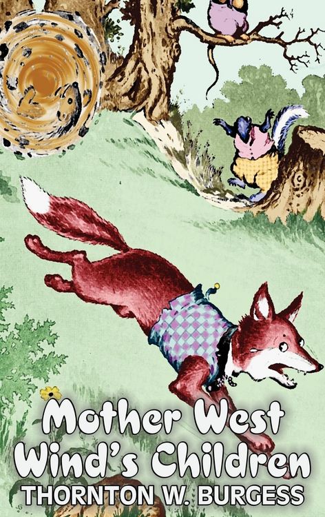 Produktbild: Mother West Wind's Children by Thornton Burgess, Fiction, Animals, Fantasy & Magic
