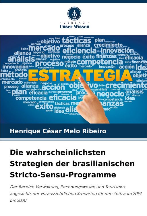 Produktbild: Die wahrscheinlichsten Strategien der brasilianischen Stricto-Sensu-Programme