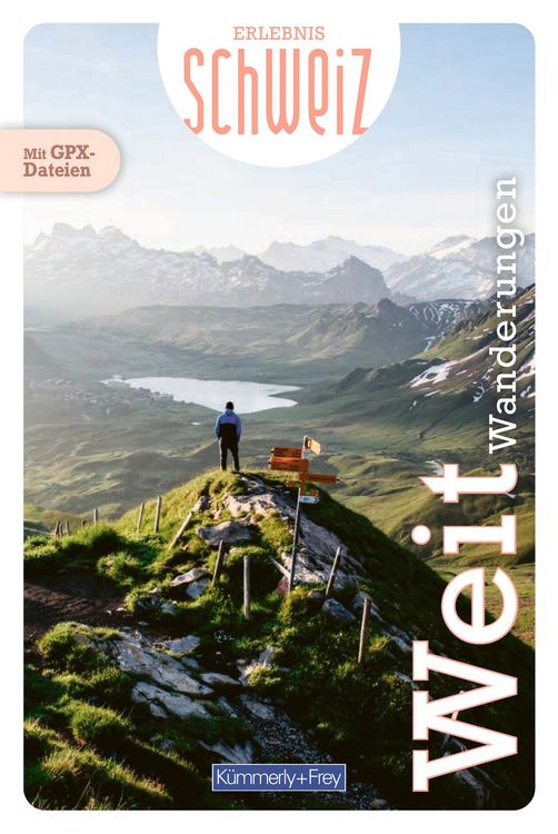 Produktbild: K&uuml;mmerly+Frey Erlebnis Schweiz Weitwanderungen &ndash; Wanderf&uuml;hrer
