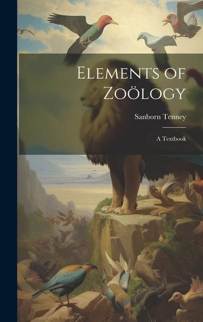 Produktbild: Elements of Zo&ouml;logy: A Textbook