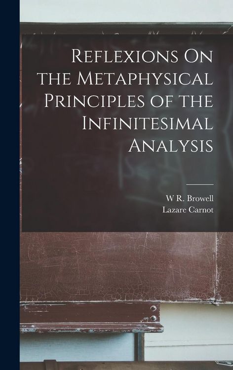 Produktbild: Reflexions On the Metaphysical Principles of the Infinitesimal Analysis