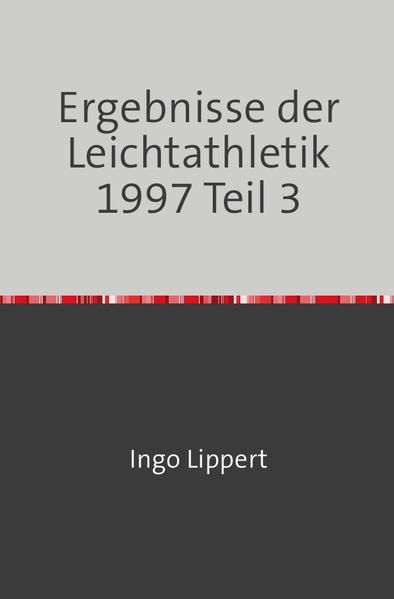 Produktbild: Sportstatistik / Ergebnisse der Leichtathletik 1997 Teil 3