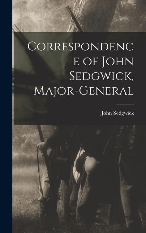 Produktbild: Correspondence of John Sedgwick, Major-General