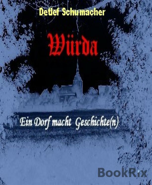 Produktbild: W&uuml;rda - ein Dorf macht Geschichte(n)