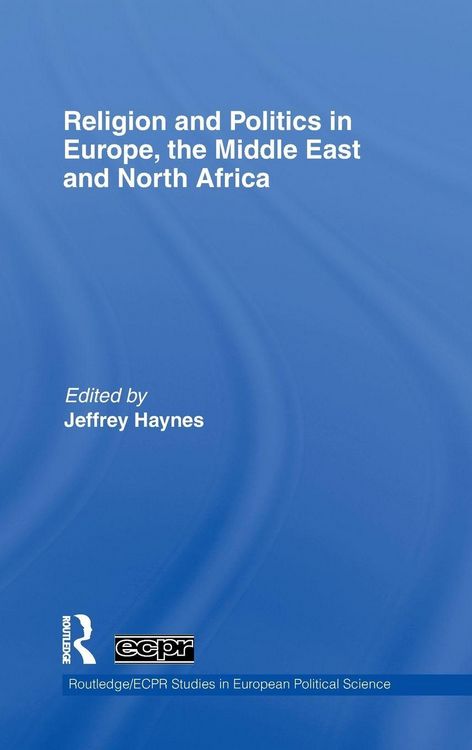 Produktbild: Religion and Politics in Europe, the Middle East and North Africa
