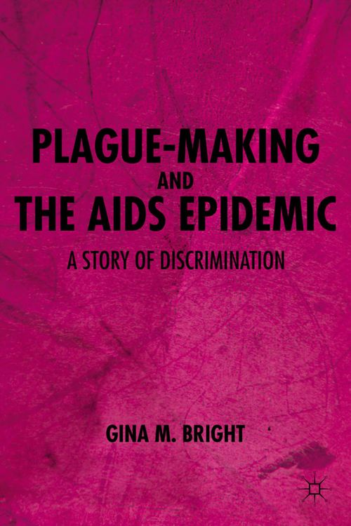 Produktbild: Plague-Making and the AIDS Epidemic: A Story of Discrimination
