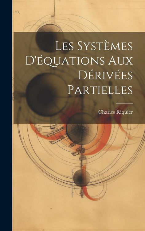 Produktbild: Les Syst&egrave;mes D'&eacute;quations aux D&eacute;riv&eacute;es Partielles