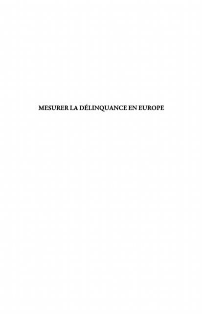 Produktbild: Mesurer la delinquance en europe - comparer statistiques off