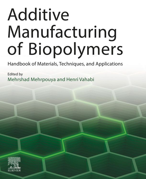 Produktbild: Additive Manufacturing of Biopolymers