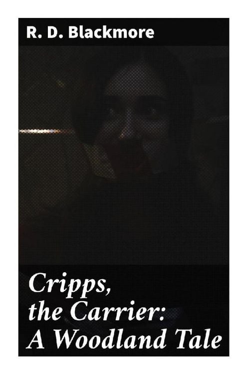 Produktbild: Cripps, the Carrier: A Woodland Tale
