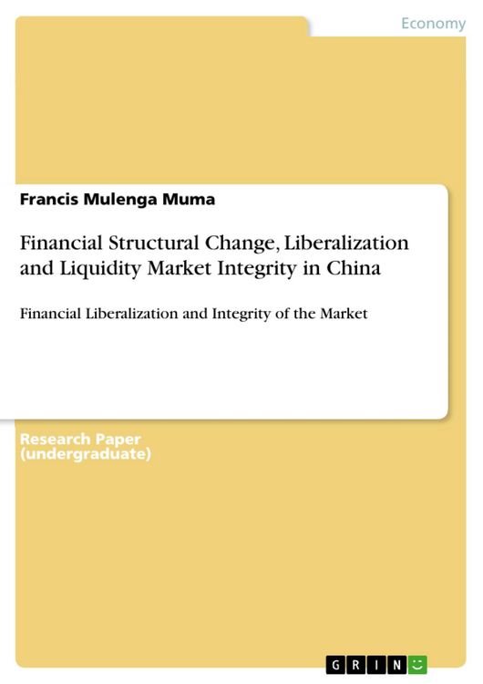 Produktbild: Financial Structural Change, Liberalization and Liquidity Market Integrity in China