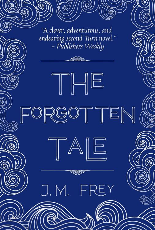 Produktbild: The Forgotten Tale (The Accidental Turn, #2)