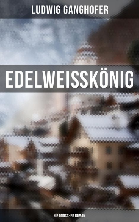 Produktbild: Edelwei&szlig;k&ouml;nig: Historischer Roman