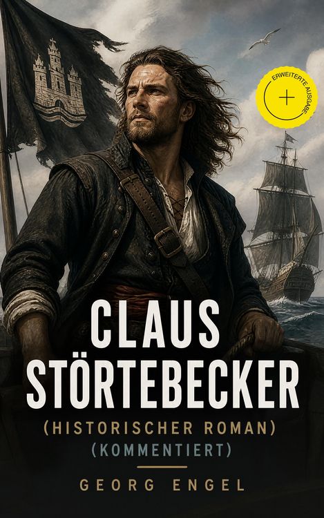 Produktbild: Claus St&ouml;rtebecker (Historischer Roman) (Kommentiert)