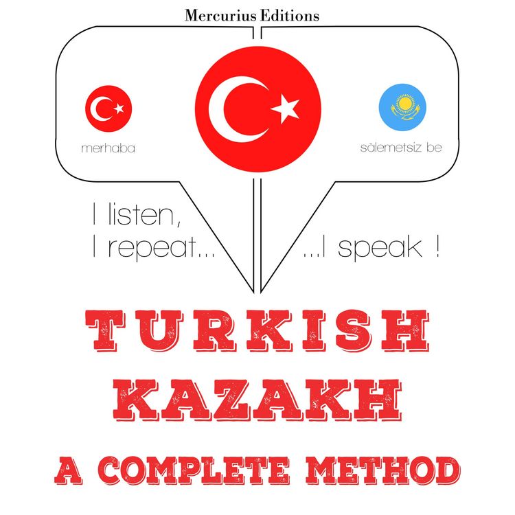 Produktbild: T&uuml;rk&ccedil;e - Kazak&ccedil;a: eksiksiz bir y&ouml;ntem