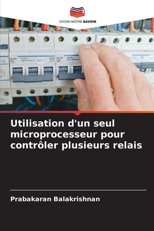 Produktbild: Utilisation d'un seul microprocesseur pour contr&ocirc;ler plusieurs relais