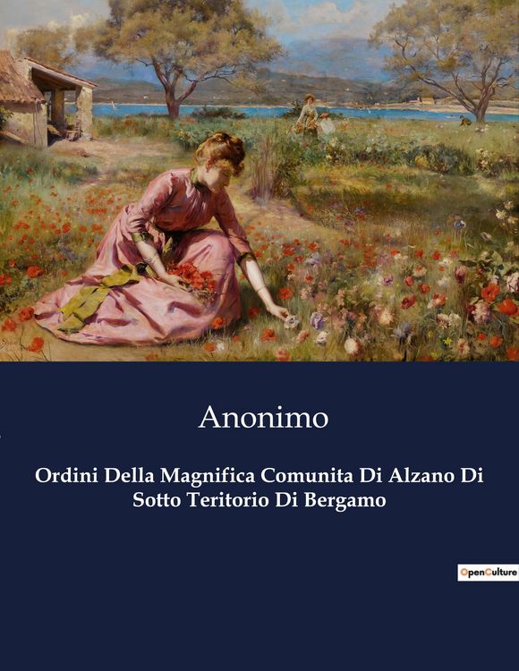 Produktbild: Ordini Della Magnifica Comunita Di Alzano Di Sotto Teritorio Di Bergamo