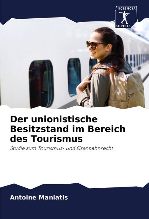 Produktbild: Der unionistische Besitzstand im Bereich des Tourismus