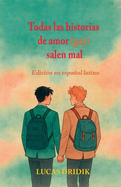 Produktbild: Todas las historias de amor (gay) salen mal