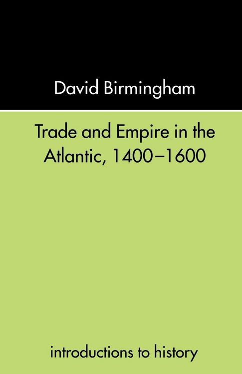 Produktbild: Trade and Empire in the Atlantic 1400-1600