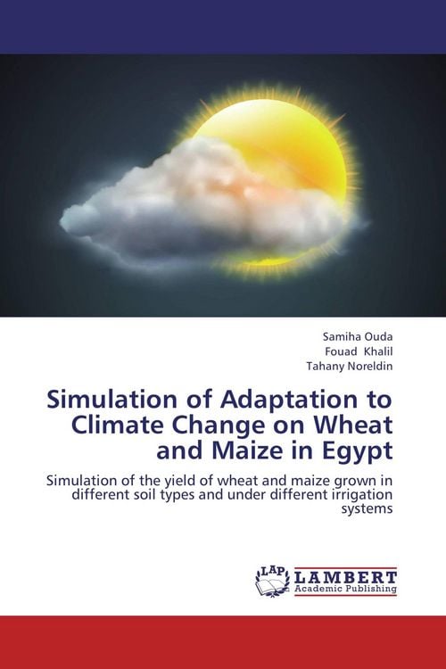 Produktbild: Simulation of Adaptation to Climate Change on Wheat and Maize in Egypt