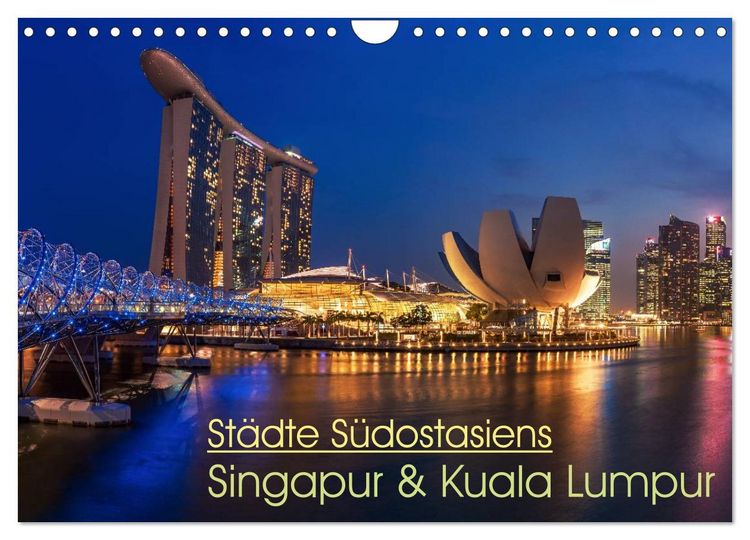 Produktbild: St&auml;dte S&uuml;dostasiens - Singapur & Kuala Lumpur (Wandkalender 2026 DIN A4 quer), CALVENDO Monatskalender